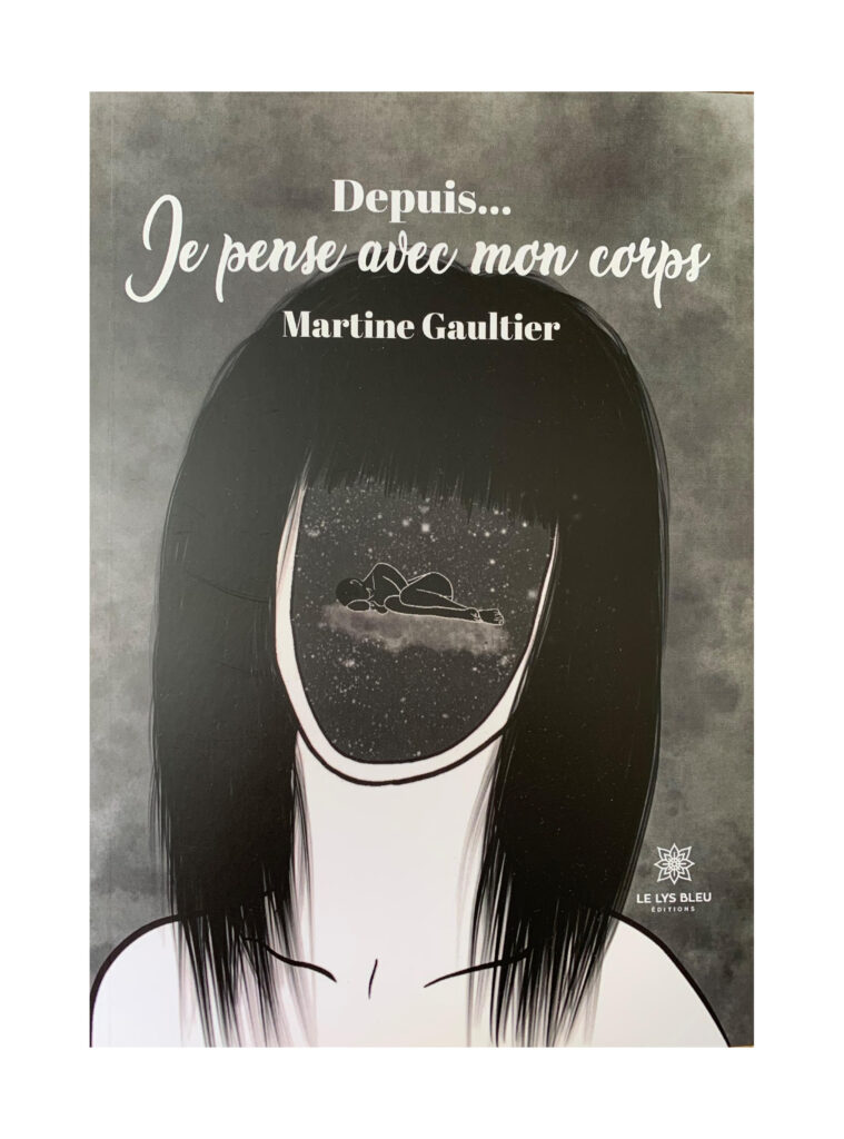 Depuis… Je pense avec mon corps